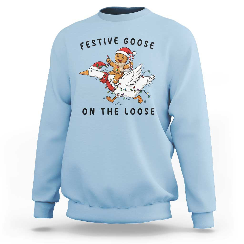 Funny Goose Christmas Sweatshirt Festive Goose On The Loose Xmas - Wonder Print Shop