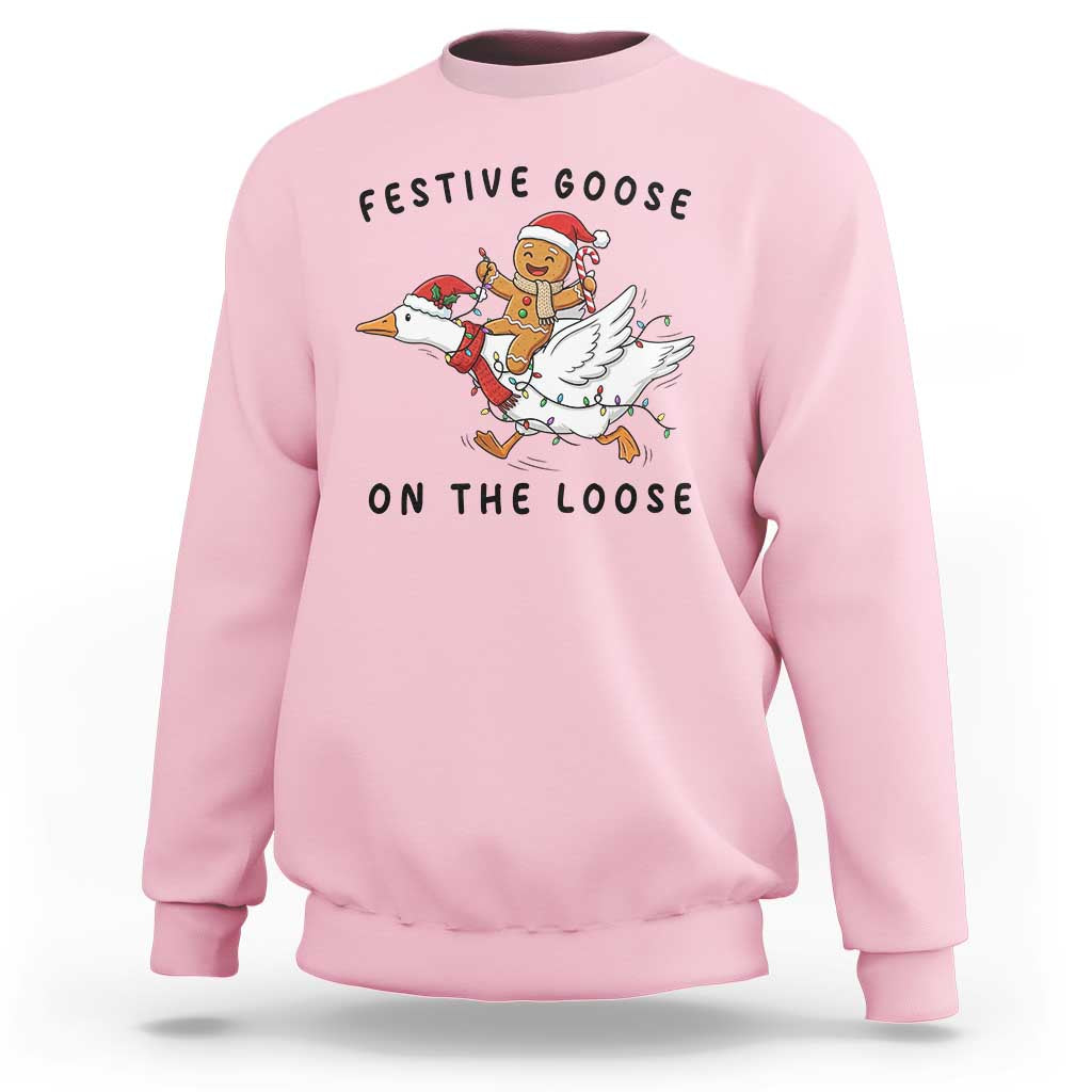 Funny Goose Christmas Sweatshirt Festive Goose On The Loose Xmas - Wonder Print Shop