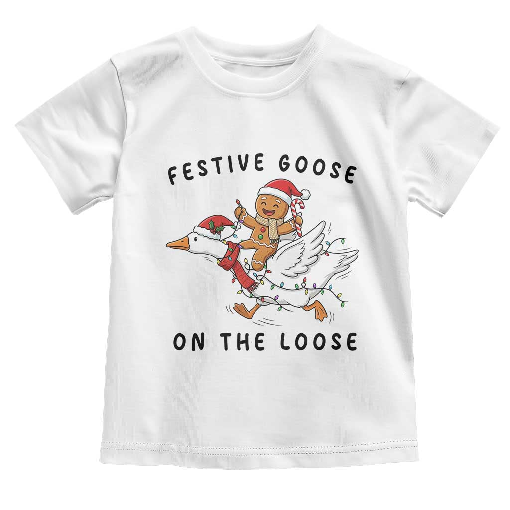 Funny Goose Christmas Toddler T Shirt Festive Goose On The Loose Xmas - Wonder Print Shop