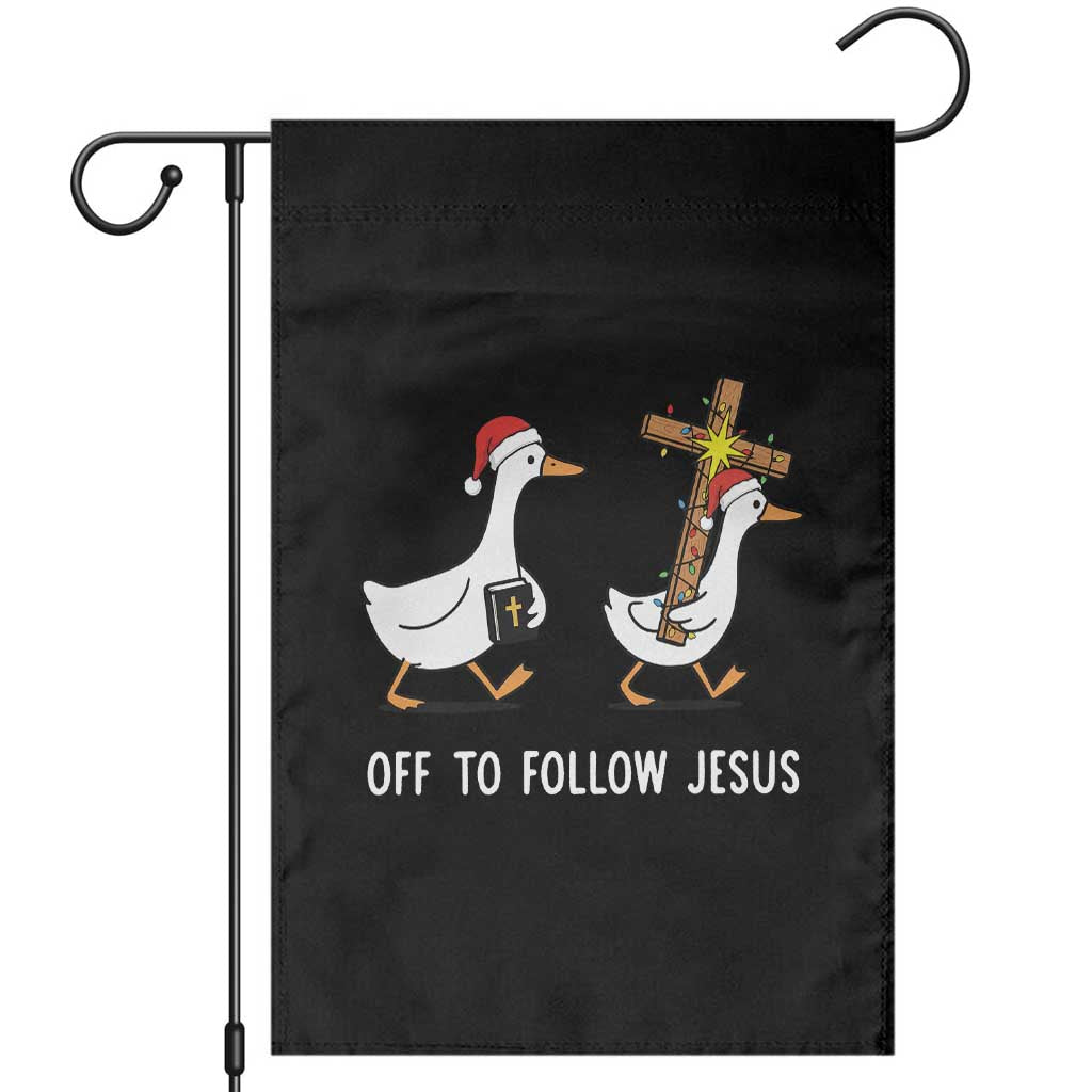 Funny Christmas Christian Goose Garden Flag Off To Follow Jesus - undefined
