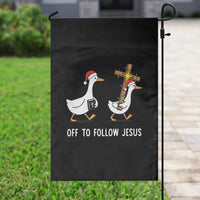 Funny Christmas Christian Goose Garden Flag Off To Follow Jesus - undefined
