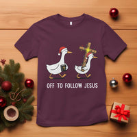 Funny Christmas Christian Goose T Shirt Off To Follow Jesus - Wonder Print Shop