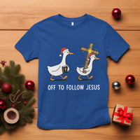 Funny Christmas Christian Goose T Shirt Off To Follow Jesus - Wonder Print Shop