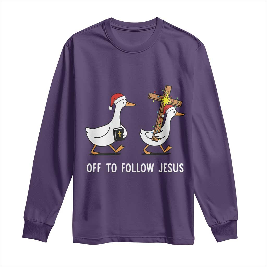 Funny Christmas Christian Goose Long Sleeve Shirt Off To Follow Jesus - Wonder Print Shop
