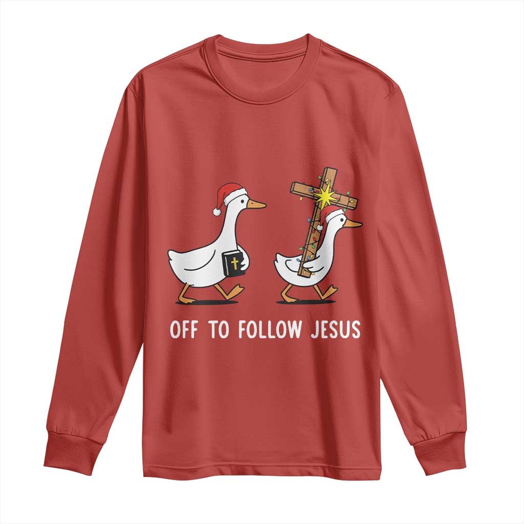 Funny Christmas Christian Goose Long Sleeve Shirt Off To Follow Jesus - Wonder Print Shop
