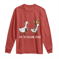 Funny Christmas Christian Goose Long Sleeve Shirt Off To Follow Jesus - Wonder Print Shop