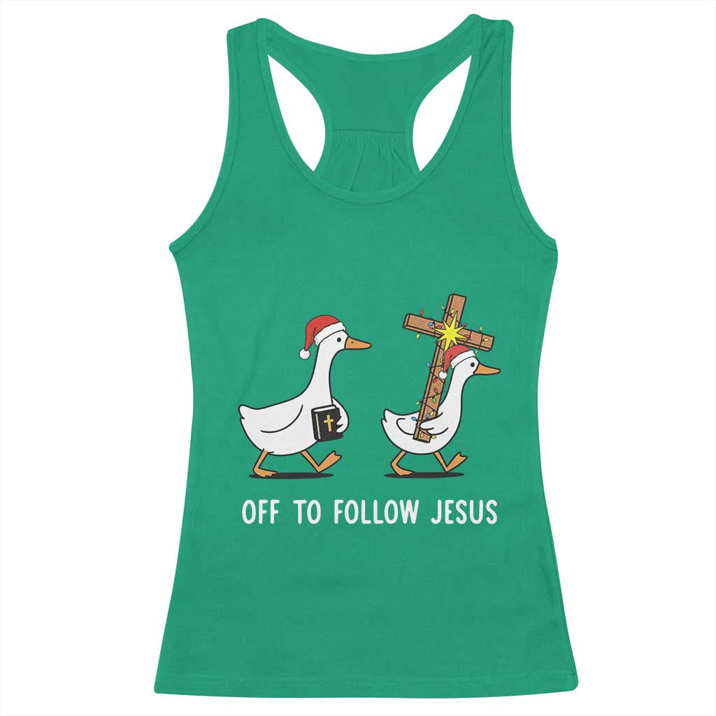 Funny Christmas Christian Goose Racerback Tank Top Off To Follow Jesus - Wonder Print Shop
