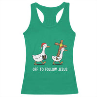 Funny Christmas Christian Goose Racerback Tank Top Off To Follow Jesus - Wonder Print Shop