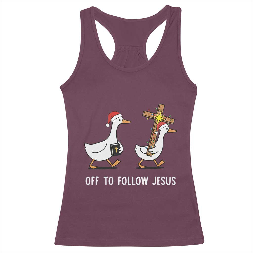 Funny Christmas Christian Goose Racerback Tank Top Off To Follow Jesus - Wonder Print Shop