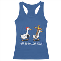 Funny Christmas Christian Goose Racerback Tank Top Off To Follow Jesus - Wonder Print Shop
