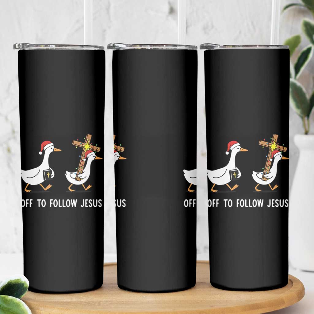 Funny Christmas Christian Goose Skinny Tumbler Off To Follow Jesus - Wonder Print Shop