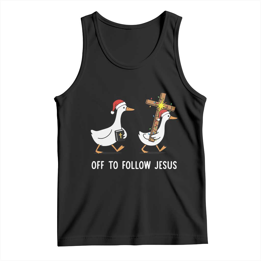 Funny Christmas Christian Goose Tank Top Off To Follow Jesus - Wonder Print Shop