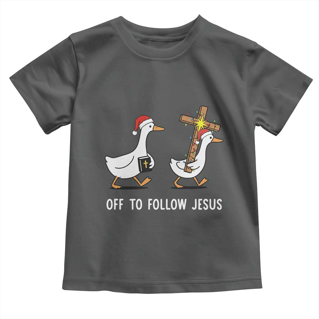 Funny Christmas Christian Goose Toddler T Shirt Off To Follow Jesus - Wonder Print Shop