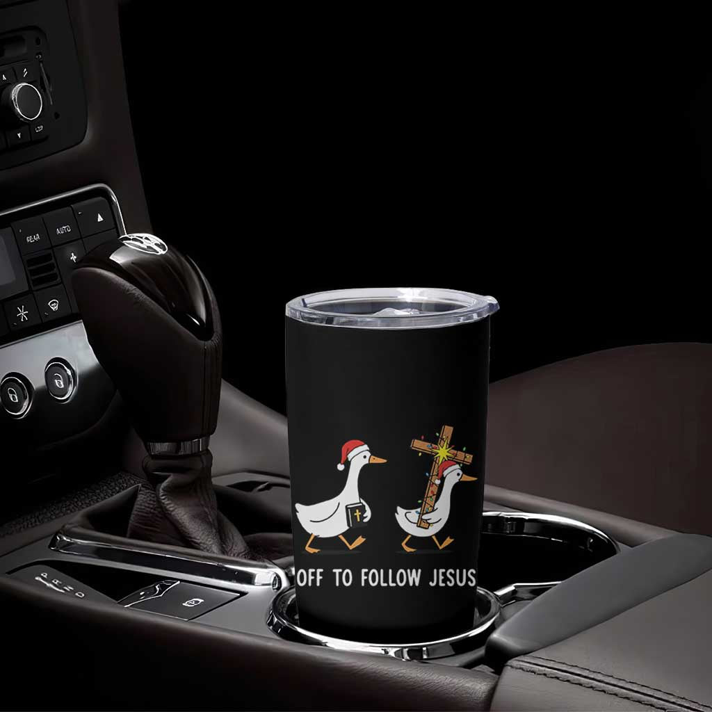 Funny Christmas Christian Goose Tumbler Cup Off To Follow Jesus - Wonder Print Shop
