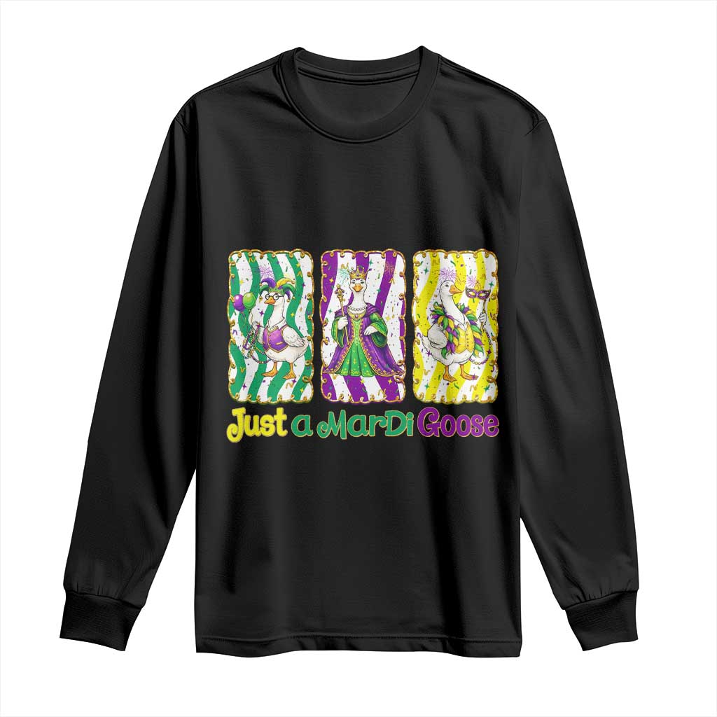 Mardi Gras Goose Long Sleeve Shirt Just A Mardi Goose
