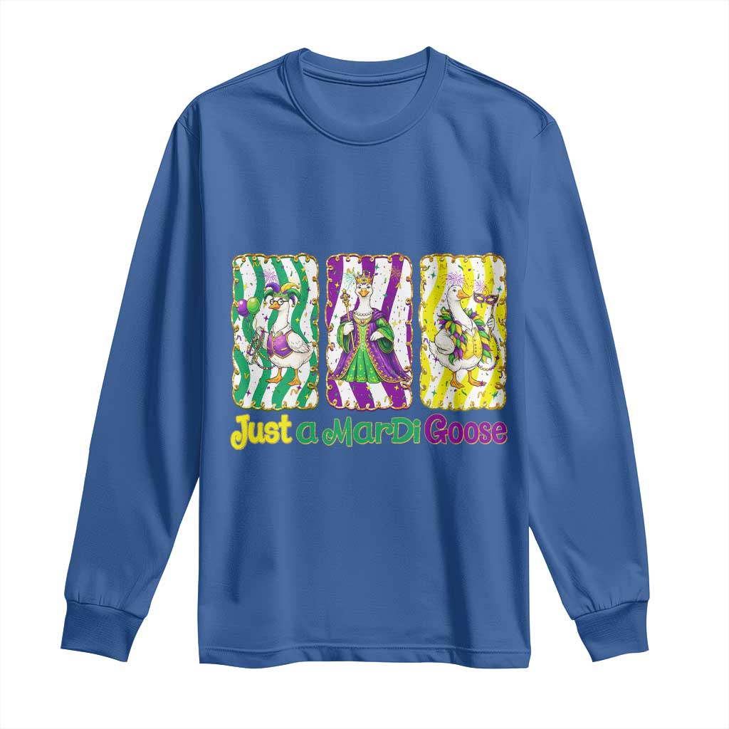 Mardi Gras Goose Long Sleeve Shirt Just A Mardi Goose