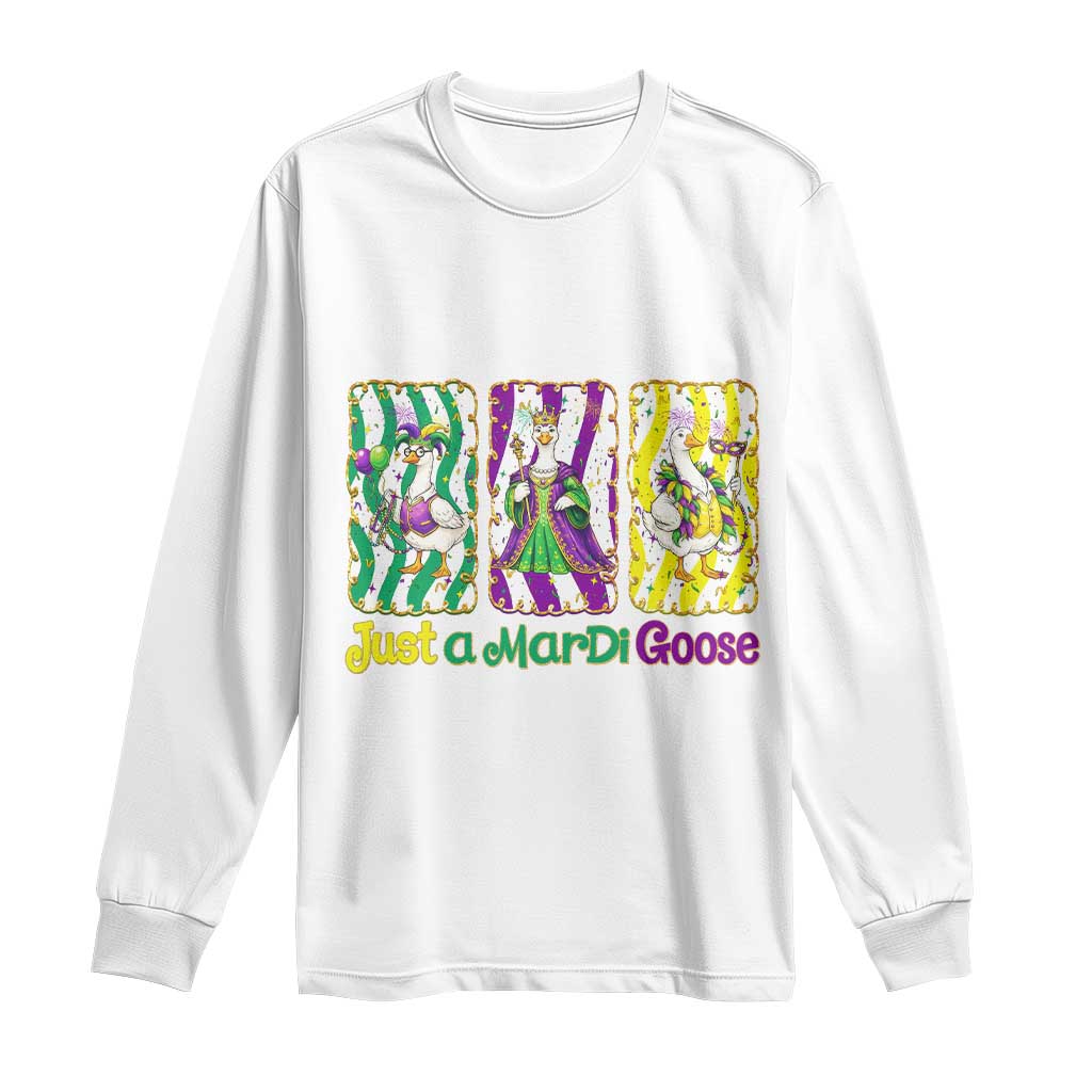 Mardi Gras Goose Long Sleeve Shirt Just A Mardi Goose