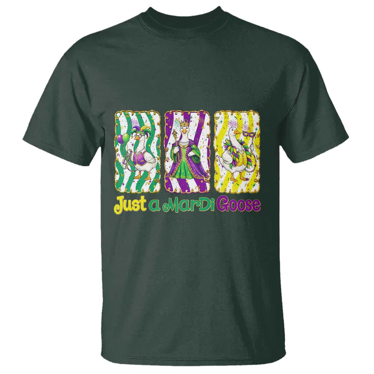 Mardi Gras Goose T Shirt Just A Mardi Goose