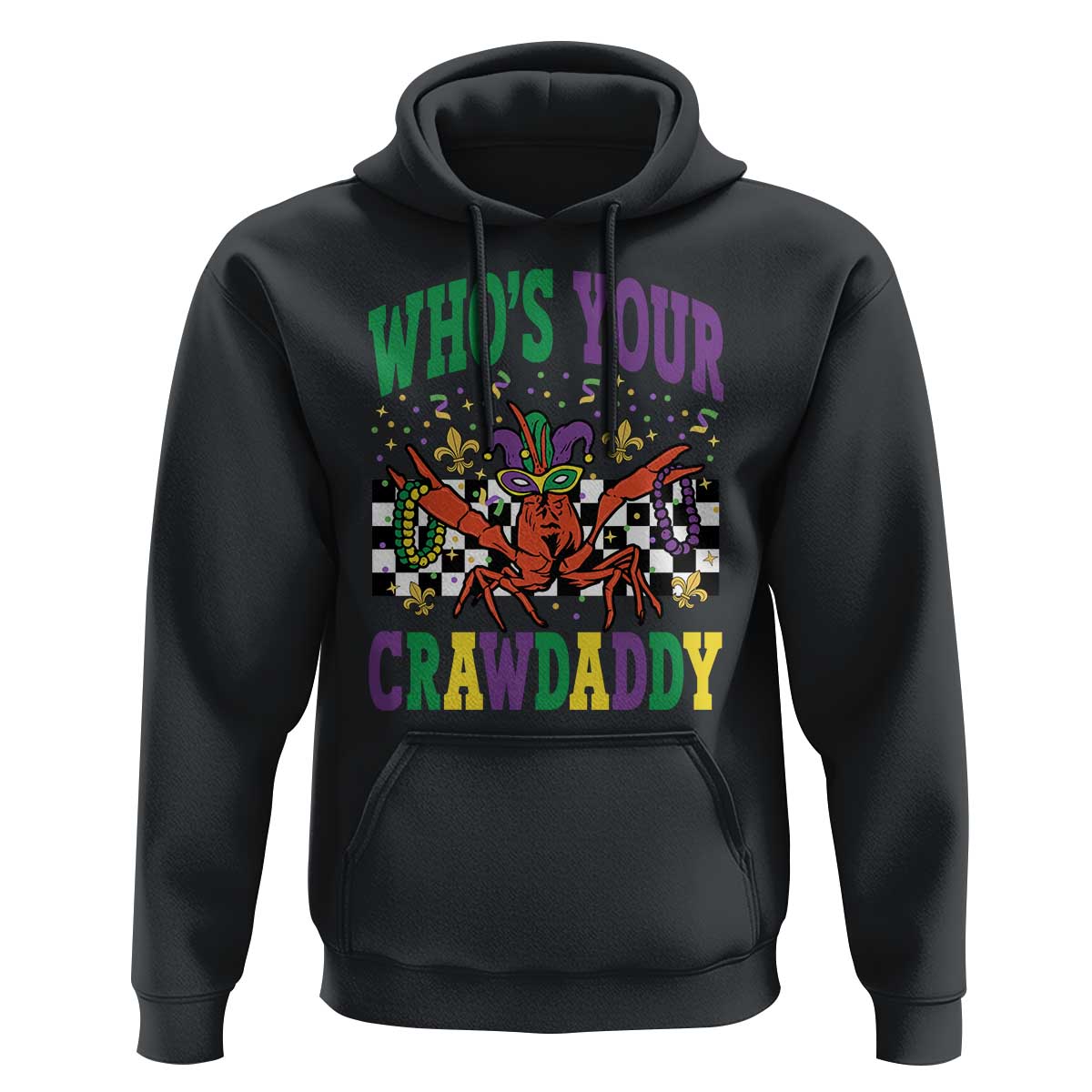 Mardi Gras Crawfish Hoodie Who Is Your Crawdaddy