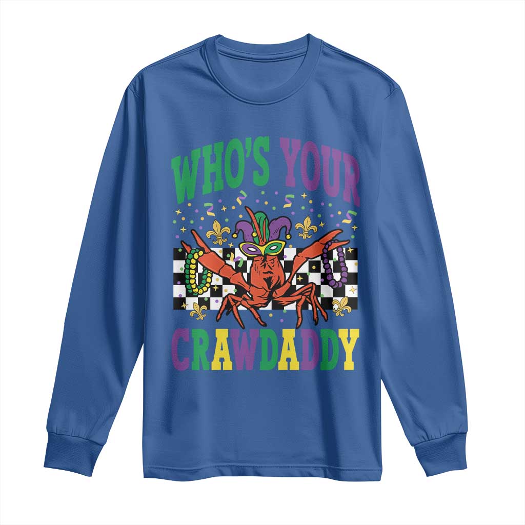 Mardi Gras Crawfish Long Sleeve Shirt Who Is Your Crawdaddy
