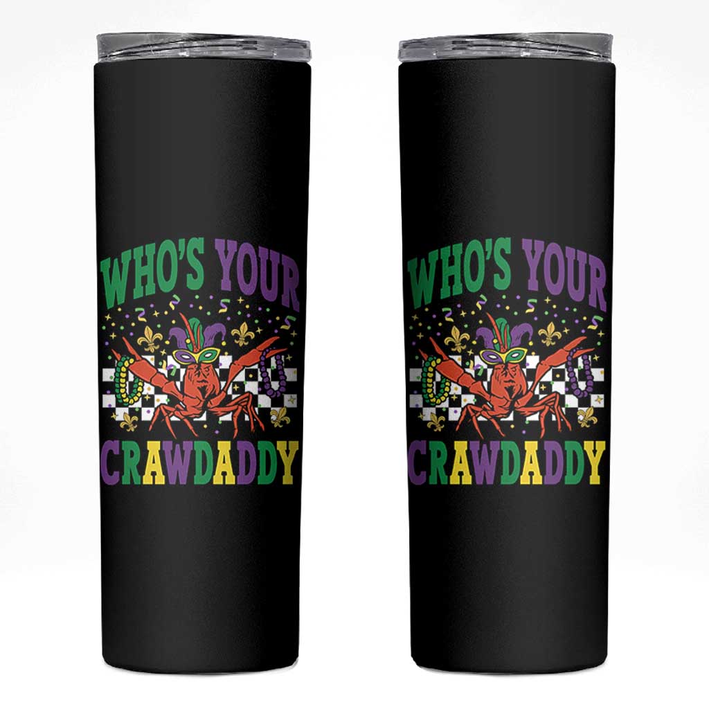 Mardi Gras Crawfish Skinny Tumbler Who Is Your Crawdaddy