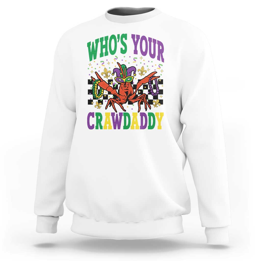 Mardi Gras Crawfish Sweatshirt Who Is Your Crawdaddy
