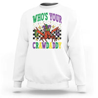 Mardi Gras Crawfish Sweatshirt Who Is Your Crawdaddy