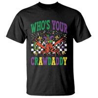 Mardi Gras Crawfish T Shirt Who Is Your Crawdaddy