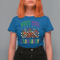 Mardi Gras Crawfish T Shirt For Women Who Is Your Crawdaddy