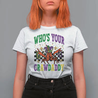 Mardi Gras Crawfish T Shirt For Women Who Is Your Crawdaddy