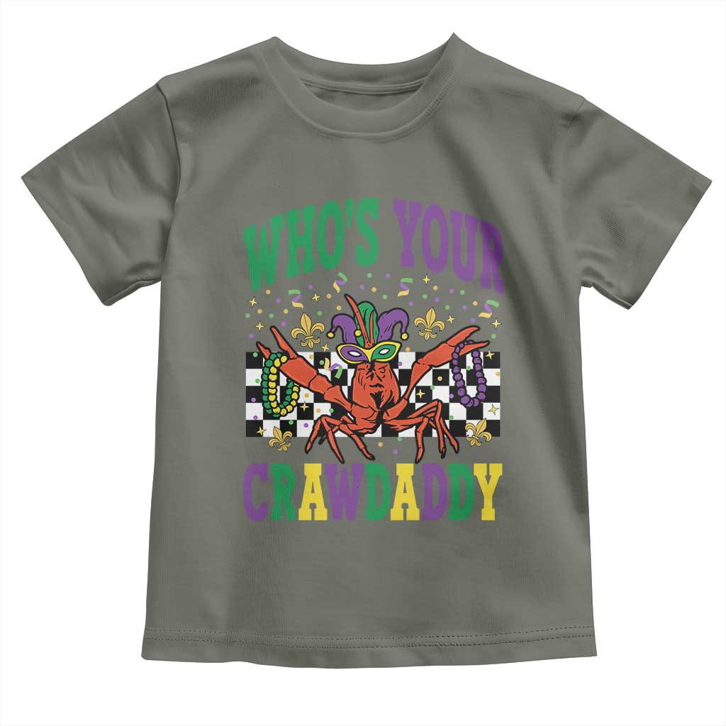 Mardi Gras Crawfish Toddler T Shirt Who Is Your Crawdaddy
