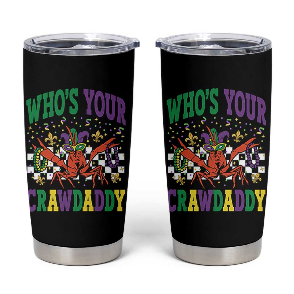 Mardi Gras Crawfish Tumbler Cup Who Is Your Crawdaddy