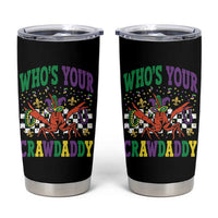 Mardi Gras Crawfish Tumbler Cup Who Is Your Crawdaddy