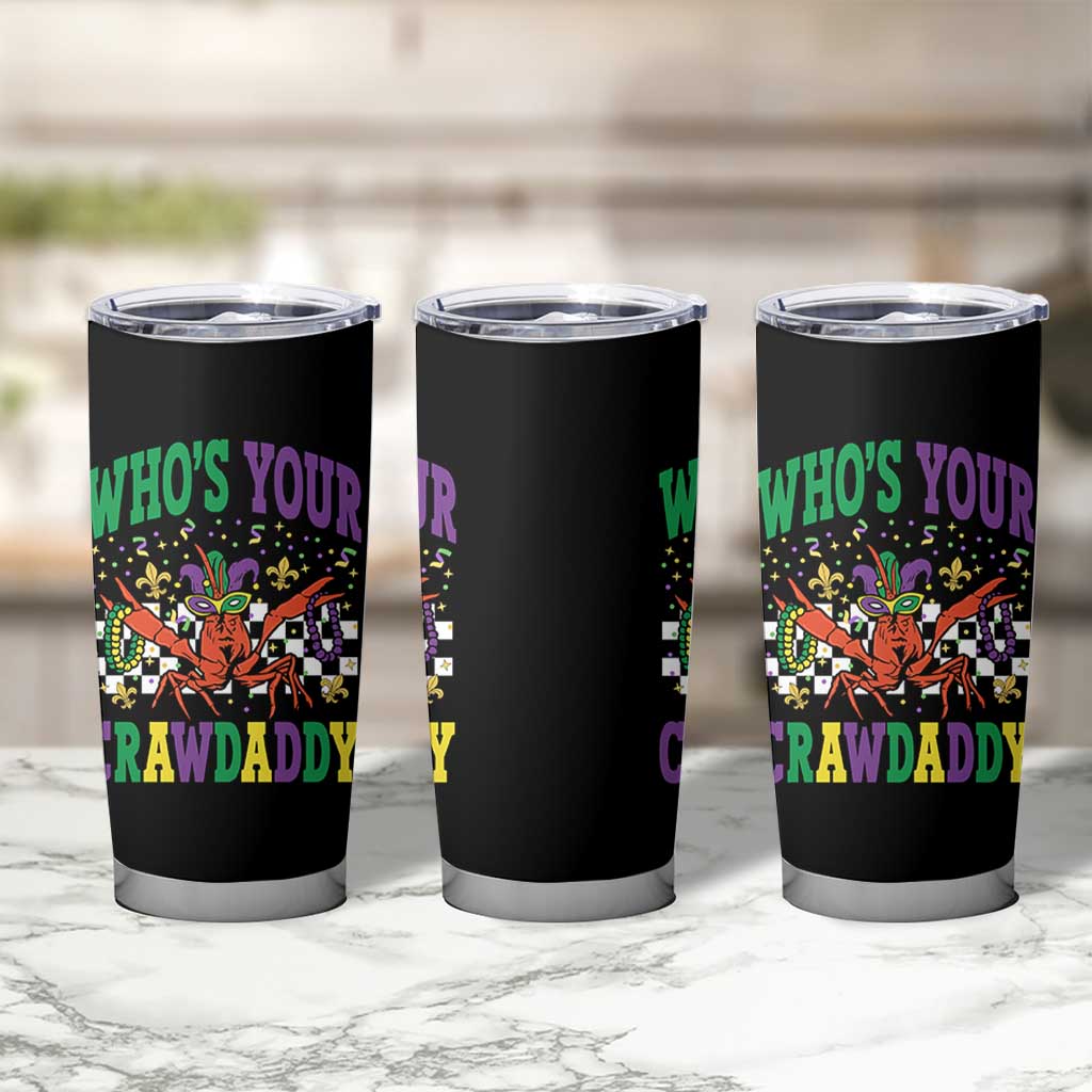Mardi Gras Crawfish Tumbler Cup Who Is Your Crawdaddy
