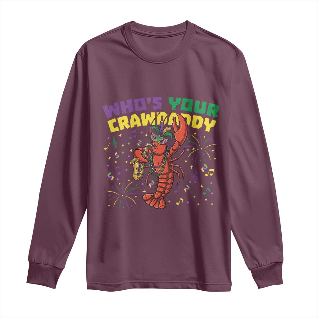 Mardi Gras Crawfish Long Sleeve Shirt Who Is Your Crawdaddy Carnival Party