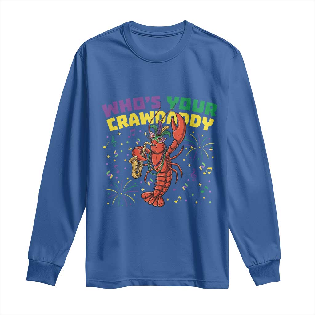 Mardi Gras Crawfish Long Sleeve Shirt Who Is Your Crawdaddy Carnival Party