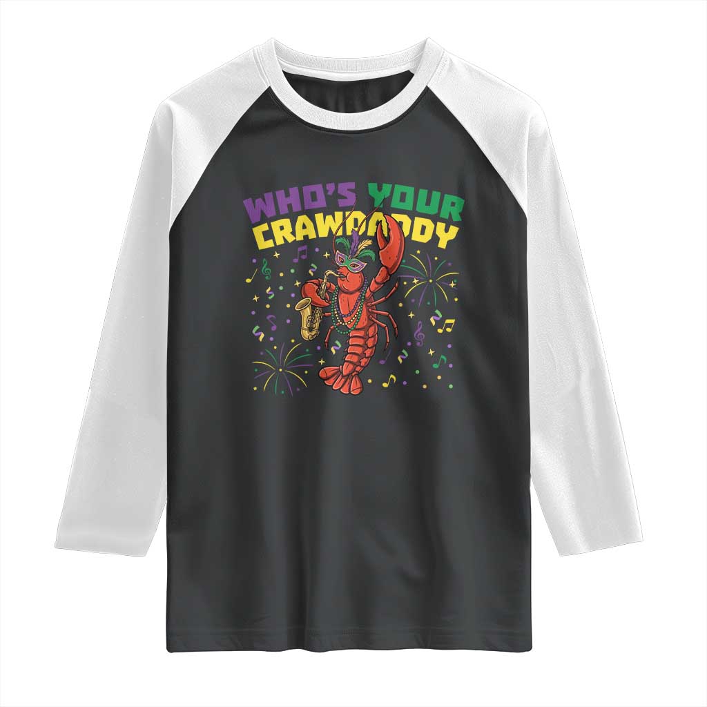 Mardi Gras Crawfish Raglan Shirt Who Is Your Crawdaddy Carnival Party