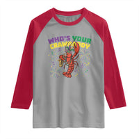 Mardi Gras Crawfish Raglan Shirt Who Is Your Crawdaddy Carnival Party