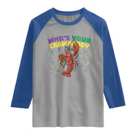 Mardi Gras Crawfish Raglan Shirt Who Is Your Crawdaddy Carnival Party