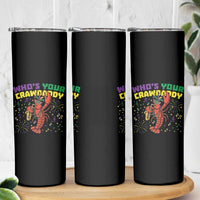 Mardi Gras Crawfish Skinny Tumbler Who Is Your Crawdaddy Carnival Party