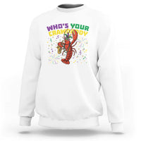 Mardi Gras Crawfish Sweatshirt Who Is Your Crawdaddy Carnival Party