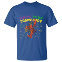 Mardi Gras Crawfish T Shirt Who Is Your Crawdaddy Carnival Party