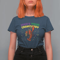Mardi Gras Crawfish T Shirt For Women Who Is Your Crawdaddy Carnival Party