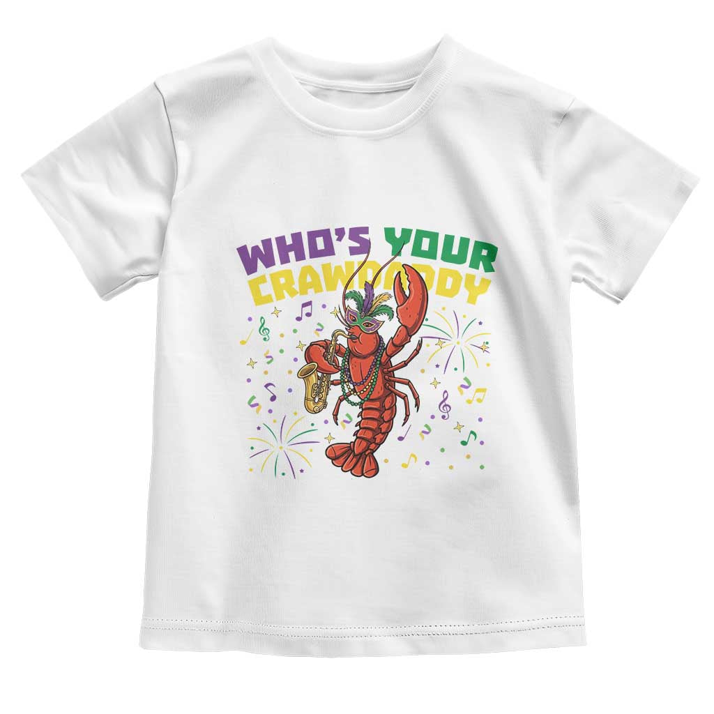 Mardi Gras Crawfish Toddler T Shirt Who Is Your Crawdaddy Carnival Party
