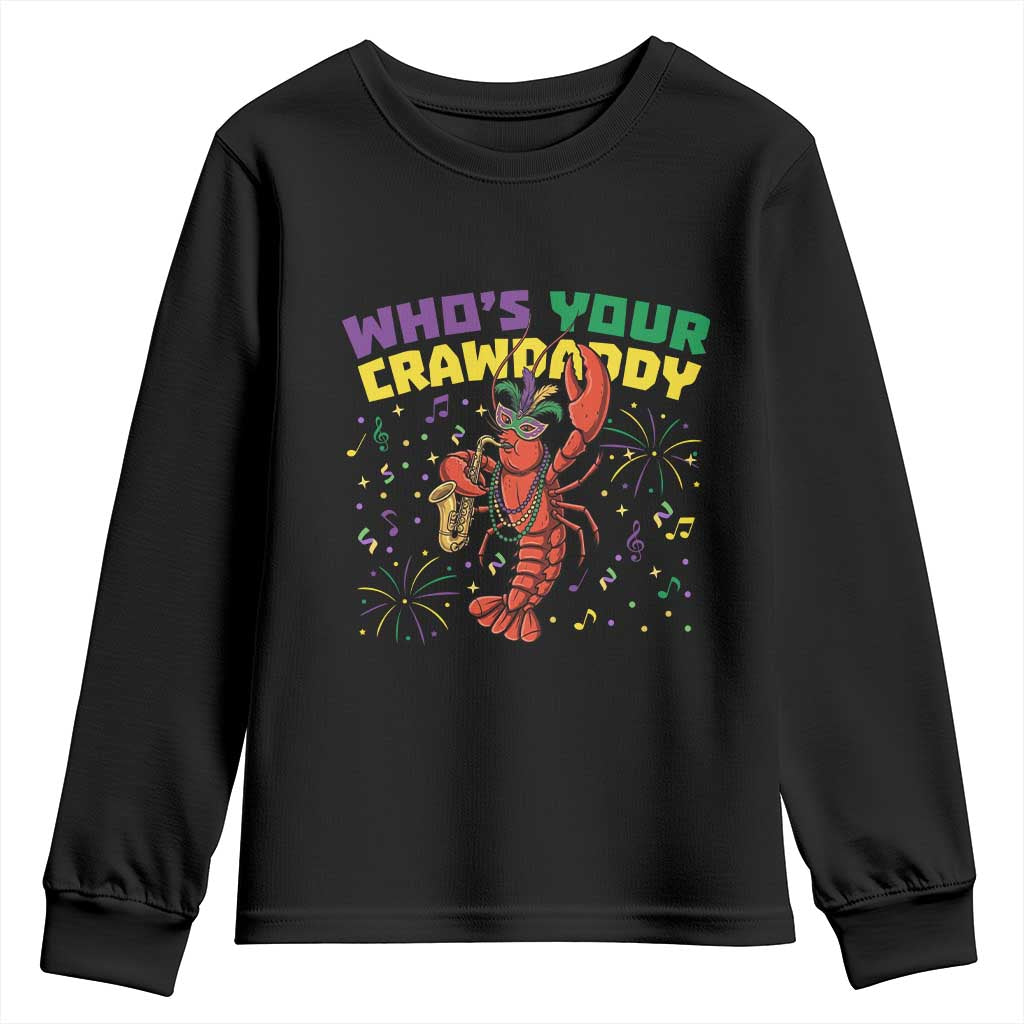 Mardi Gras Crawfish Youth Sweatshirt Who Is Your Crawdaddy Carnival Party