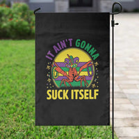 Mardi Gras Crawfish Garden Flag It Ain't Gonna Suck Itself