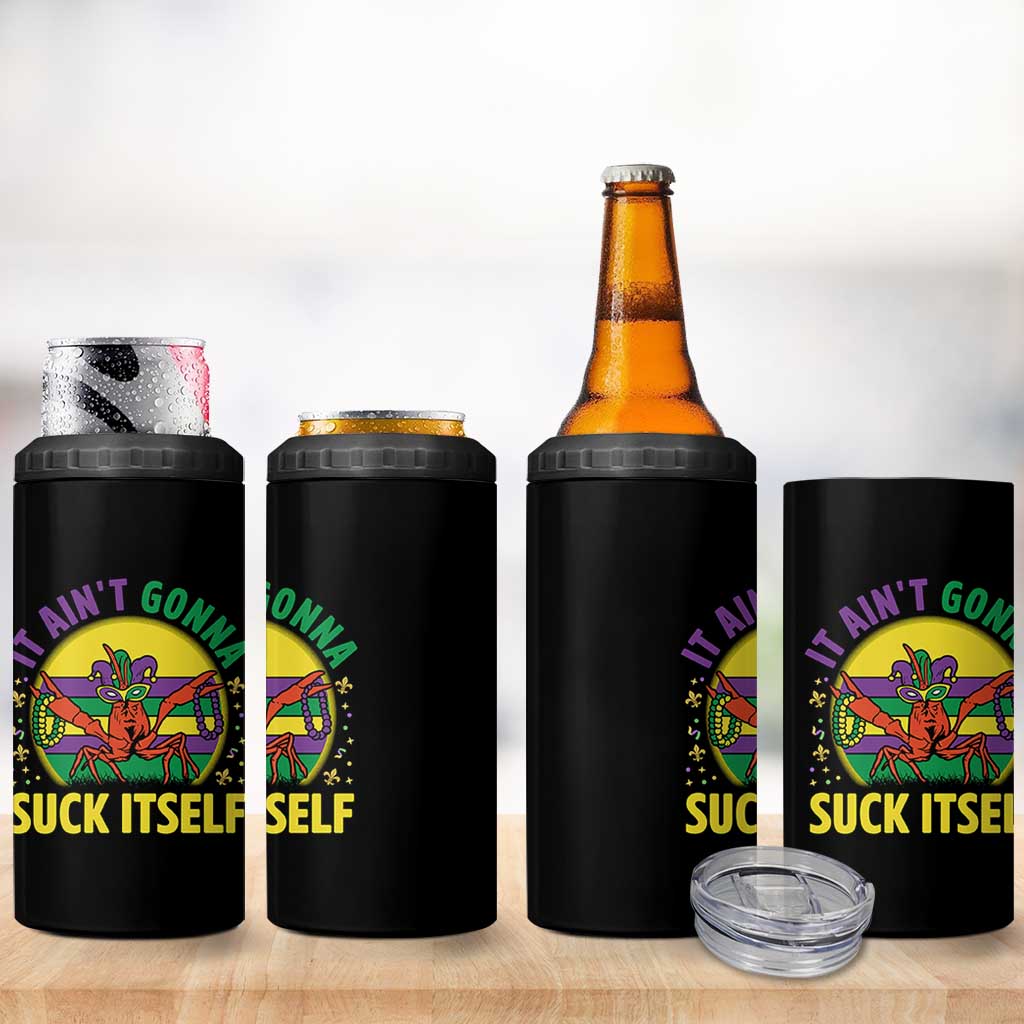 Mardi Gras Crawfish 4 in 1 Can Cooler Tumbler It Ain't Gonna Suck Itself