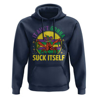 Mardi Gras Crawfish Hoodie It Ain't Gonna Suck Itself