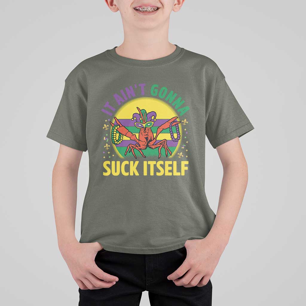 Mardi Gras Crawfish T Shirt For Kid It Ain't Gonna Suck Itself