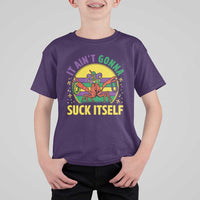 Mardi Gras Crawfish T Shirt For Kid It Ain't Gonna Suck Itself